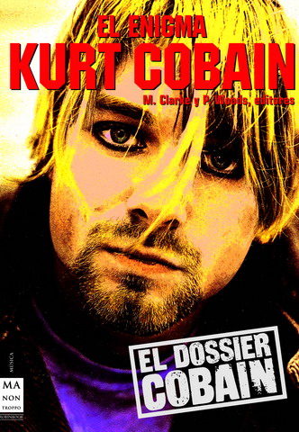 Portada del Libro El Enigma Kurt Cobain de Paul A. Woods - 9788496222908