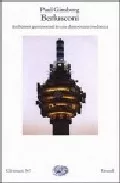 Portada del Libro Berlusconi: Ambizioni Patrimoniali In Una Democrazia Mediatica de Paul Ginsborg - 9788806166724