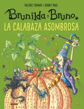 Portada del Libro Brunilda Y Bruno: La Asombrosa Calabaza de Paul Korky - 9788418075018