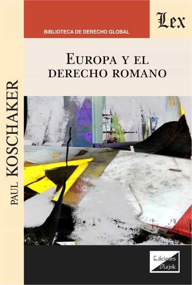 Portada del Libro Europa Y El Derecho Romano de Paul Koschaker - 9789563927665