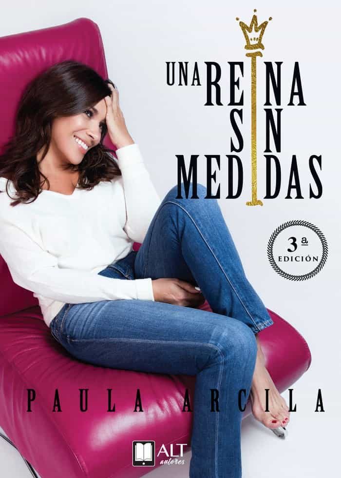 Portada del Libro Una Reina Sin Medidas (3ª Ed.) de Paula Arcila - 9788417400507
