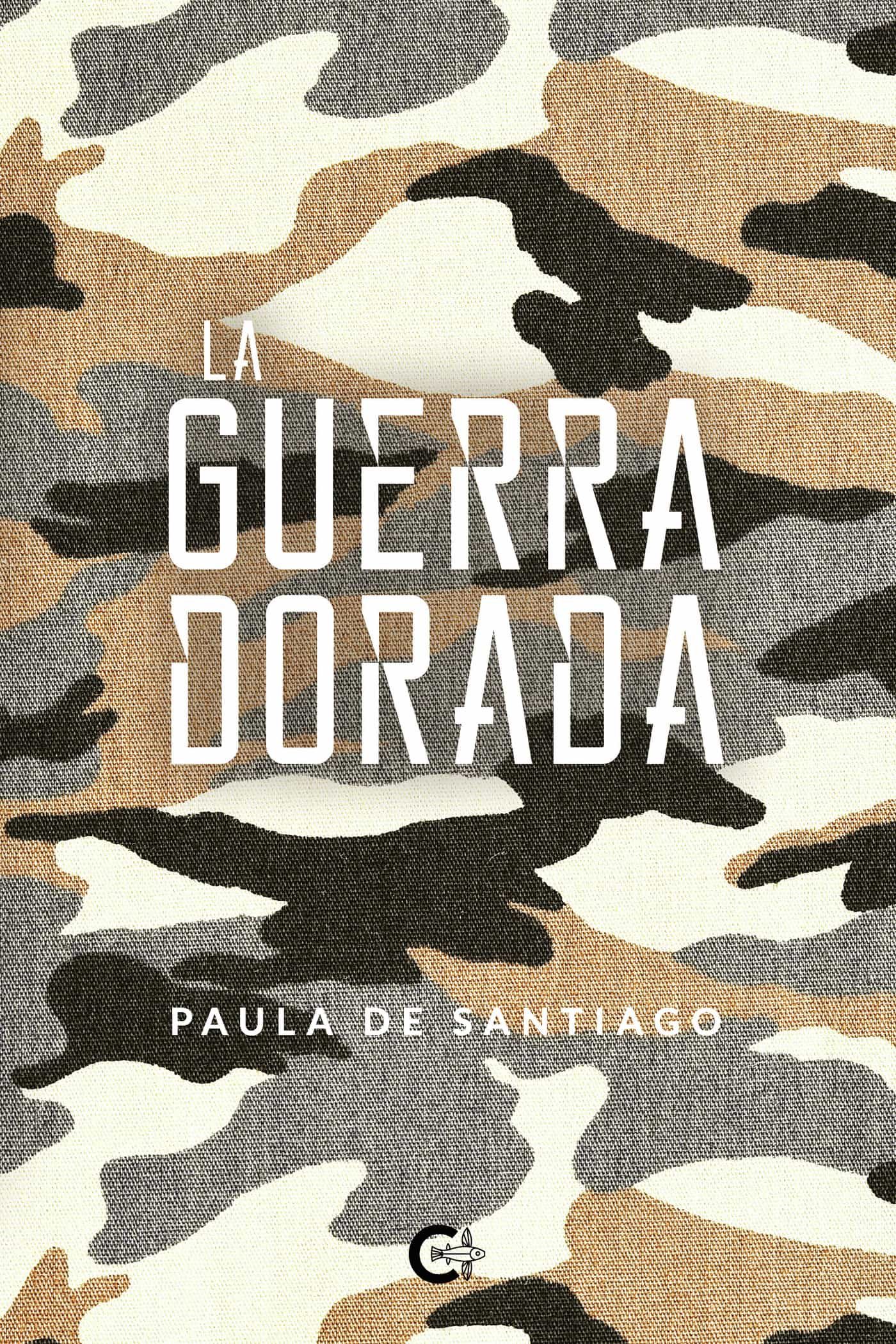 Portada del Libro (I.B.D.) La Guerra Dorada de Paula De Santiago - 9788418018442