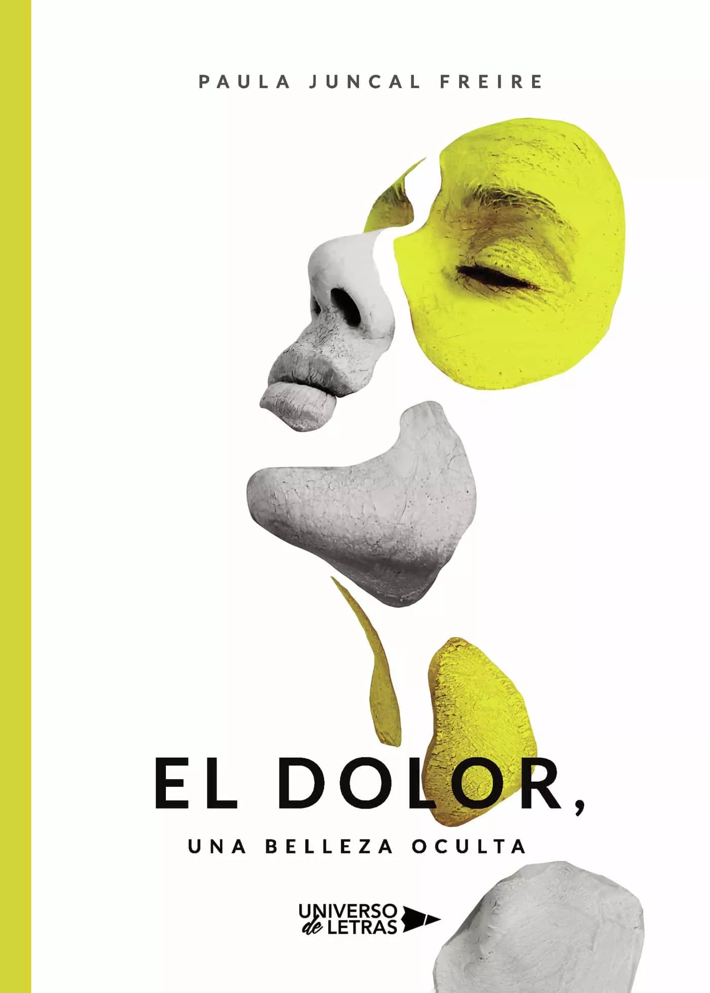 Portada del Libro El Dolor Una Belleza Oculta de Paula Juncal Freire - 9788417926649