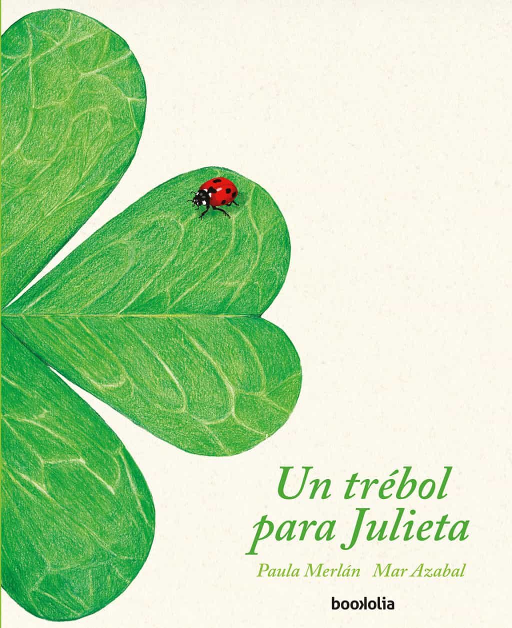 Portada del Libro Un Trebol Para Julieta de Paula Merlan - 9788412011395