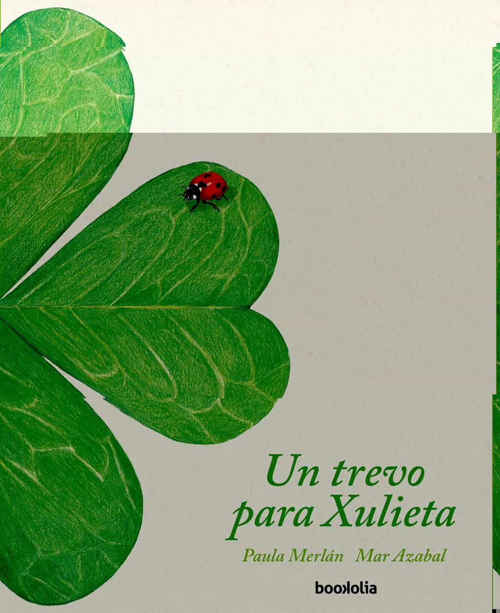 Portada del Libro Un Trevo Para Xulieta (Gal) de Paula Merlan - 9788418284021