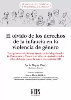 Portada del Libro El Olvido De Los Derechos De La Infancia En La Violencia De Géner O de Paula Reyes Cano - 9788429021813