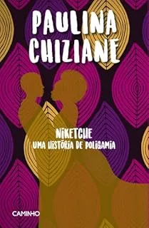 Portada del Libro Niketche Uma História De Poligamia de Paulina Chiziane - 9789722128186