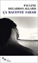 Portada del Libro Ca Raconte Sarah de Pauline Delabroy Allard - 9782707346162