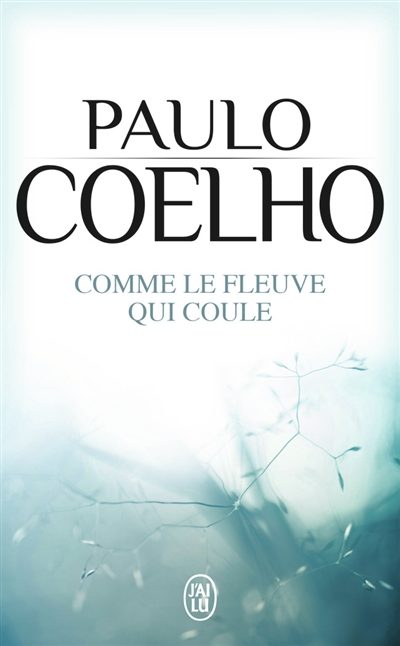 Portada del Libro Comme Le Fleuve Qui Coule de Paulo Coelho - 9782290000700