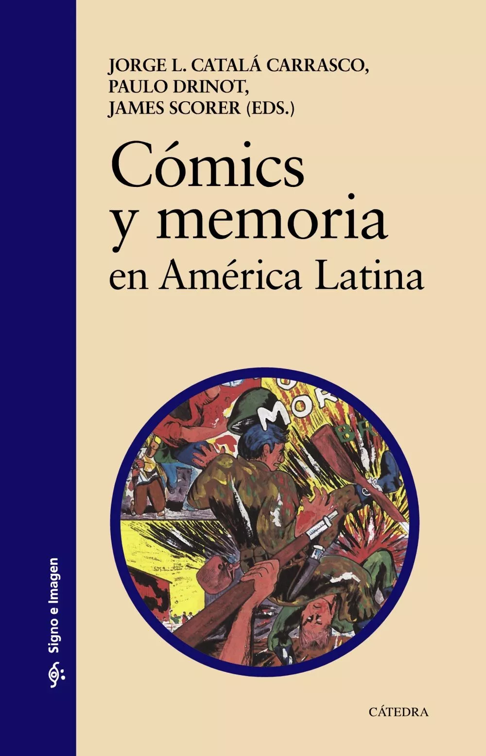 Portada del Libro Comics Y Memoria En America Latina de Paulo Drinot - 9788437640594