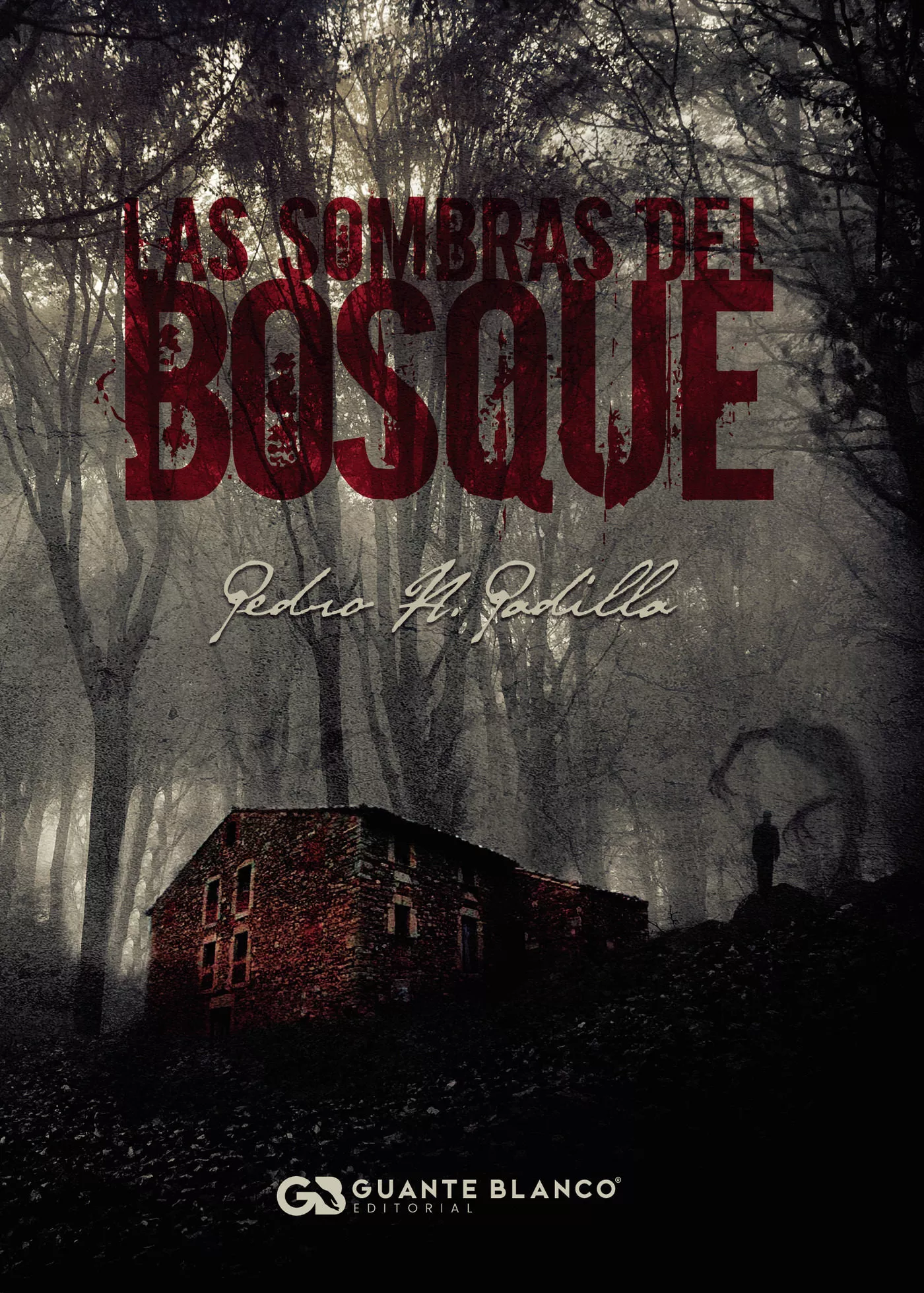 Portada del Libro Las Sombras Del Bosque de Pedro A. Padilla - 9788416808946