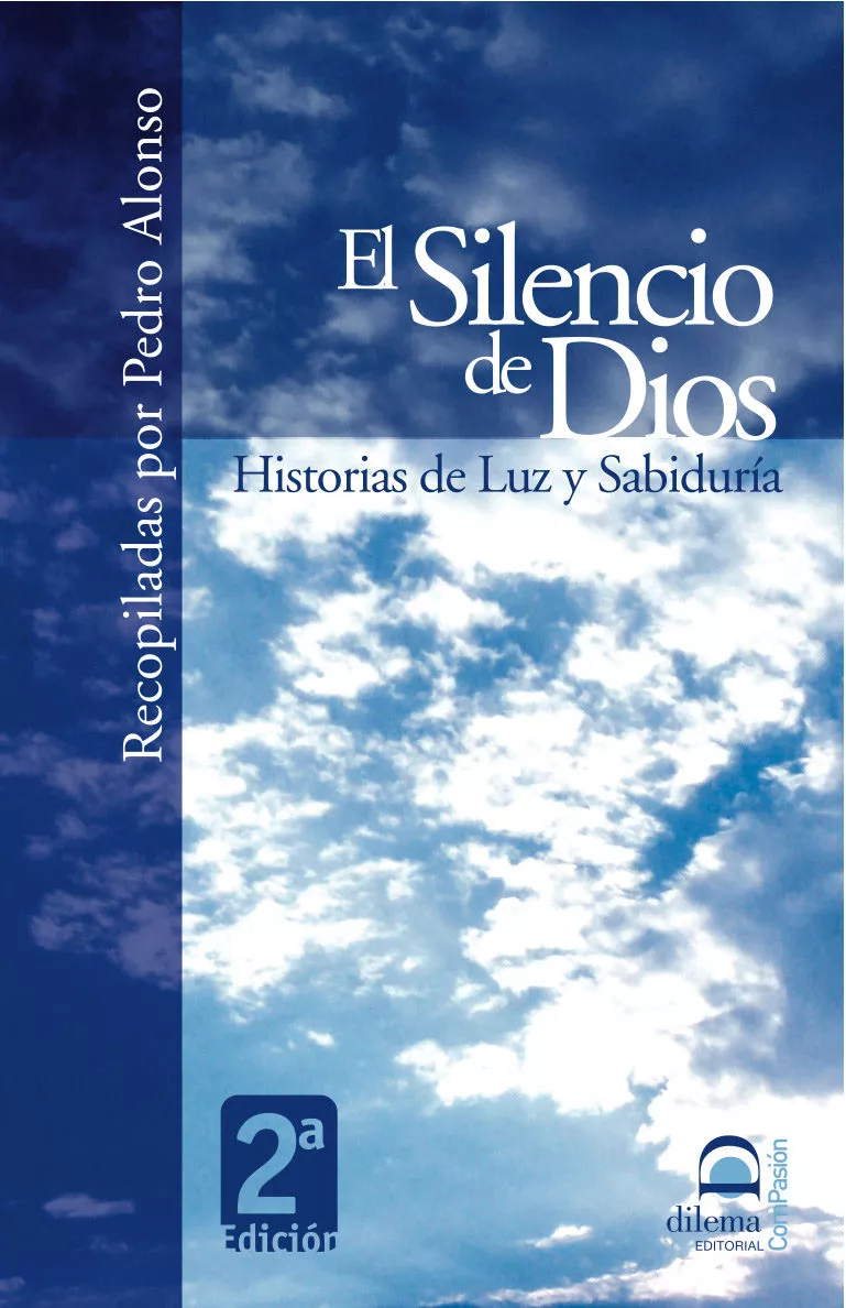 Portada del Libro El Silencio De Dios: Historias De Luz Y Sabiduria de Pedro Alonso - 9788498270099