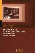 Portada del Libro Krause Giner Y La Institucion Libre De Enseñanza de Pedro Alvarez Lazaro - 9788484681557