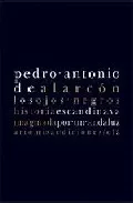 Portada del Libro Los Ojos Negros Historia Escandinava Imaginada Por Un Andaluz de Pedro Antonio De Alarcon - 9788496374508