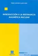 Portada del Libro Introduccion A La Resonancia Magnetica Nuclear de Pedro Antonio Garcia Ruiz - 9788484254973