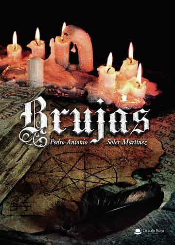 Portada del Libro Brujas de Pedro Antonio Soler Martinez - 9788413382944