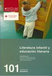Portada del Libro Literatura Infantil Y Educacion Literaria de Pedro C. Cerrillo - 9788484273943