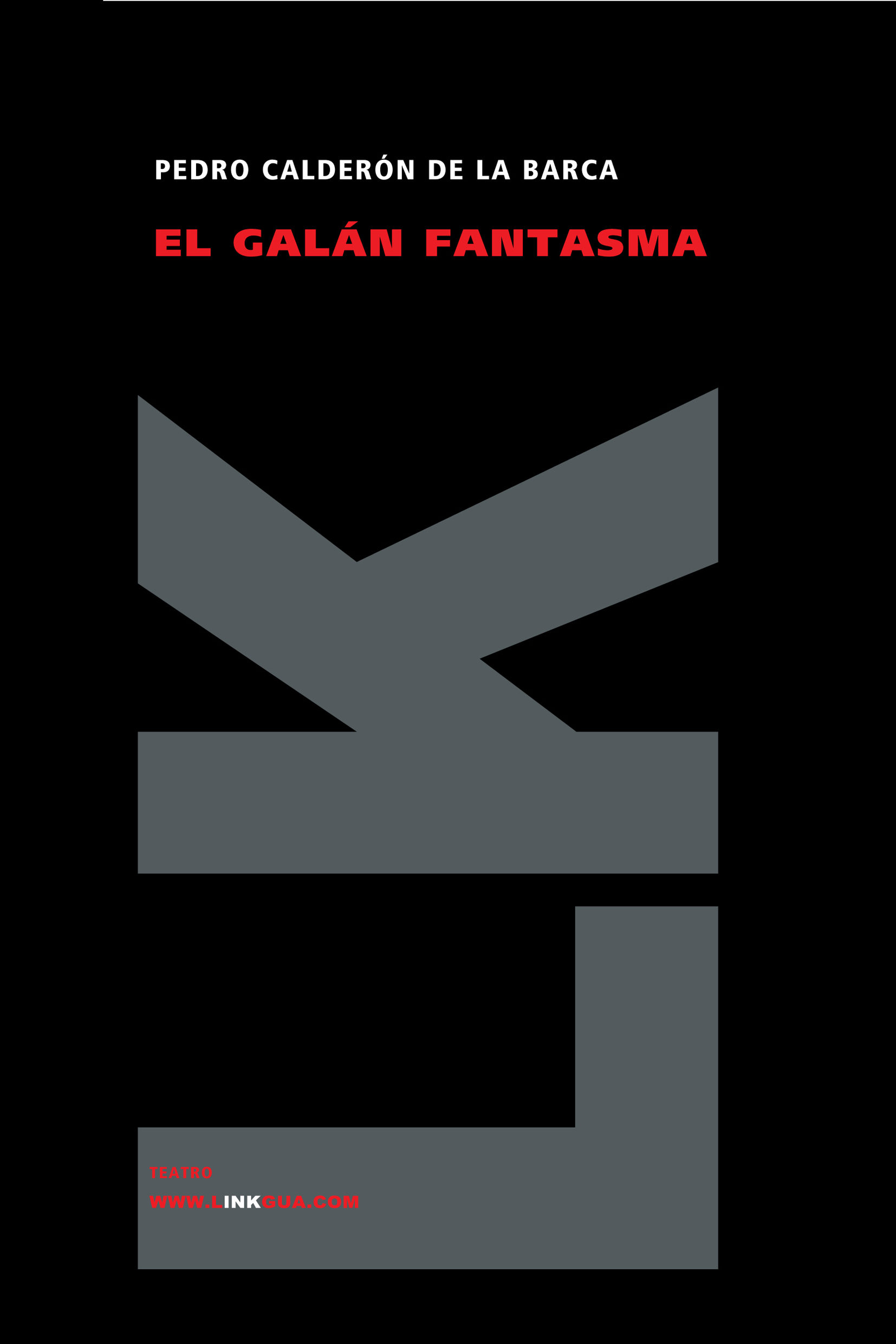Portada del Libro El Galan Fantasma de Pedro Calderon De La Barca - 9788498164121