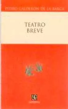 Portada del Libro Teatro Breve de Pedro Calderon De La Barca - 9789681674687