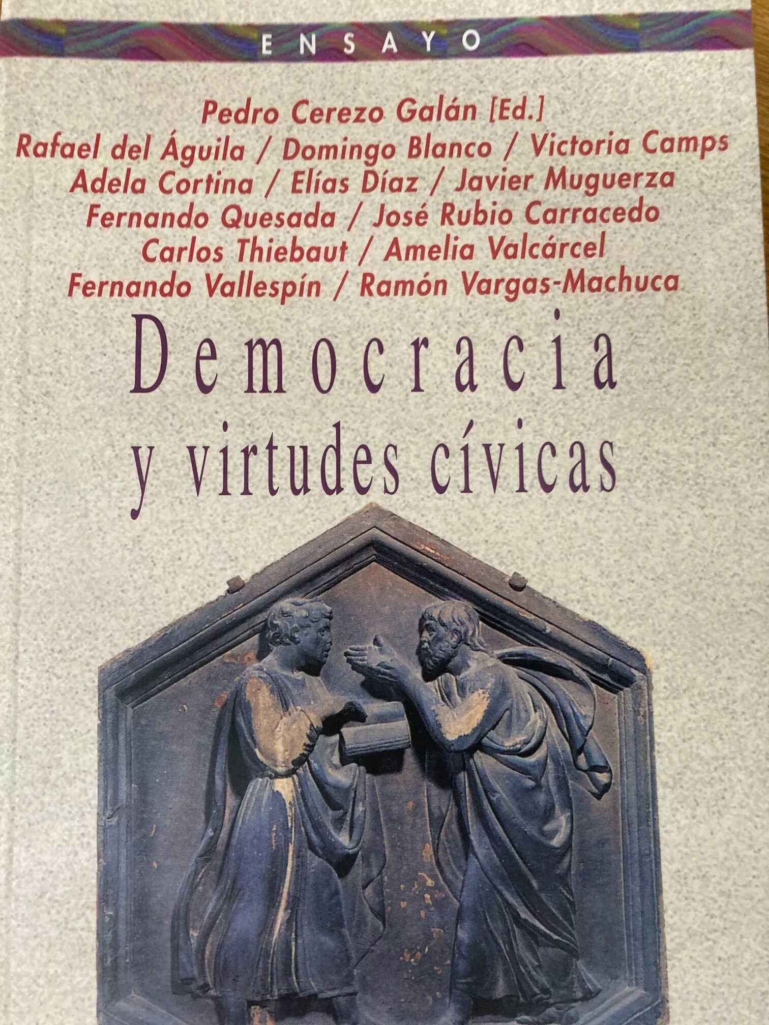 Portada del Libro Democracia Y Virtudes Civicas de Pedro Cerezo Galan - 9788497424561