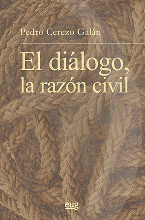 Portada del Libro El Dialogo La Razon Civil de Pedro Cerezo Galan - 9788433865656