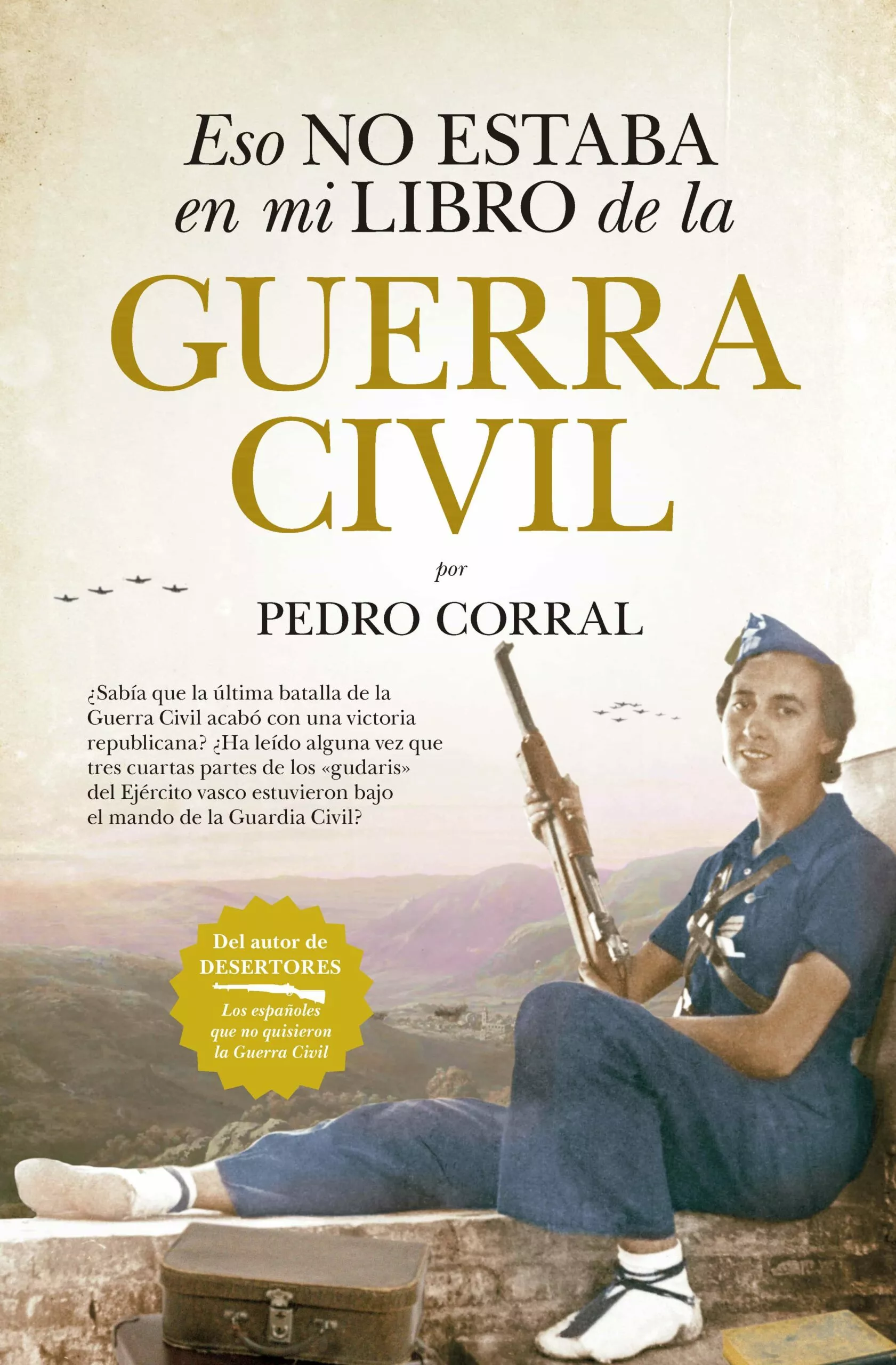 Portada del Libro Eso No Estaba En Mi Libro De La Guerra Civil de Pedro Corral - 9788418205002