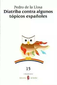 Portada del Libro Diatriba Contra Algunos Topicos Españoles de Pedro De La Llosa - 9788476284780