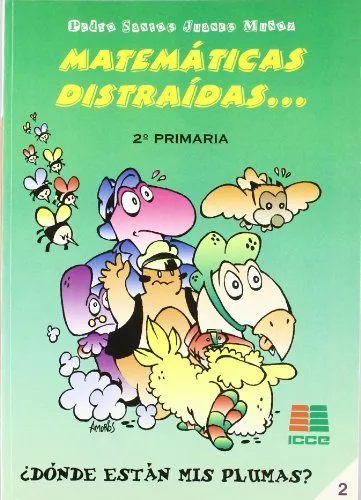 Portada del Libro Matematicas Distraidas. 2 (Educacion Primaria) de Pedro De Los Santos Juanes Muñoz - 9788472783331