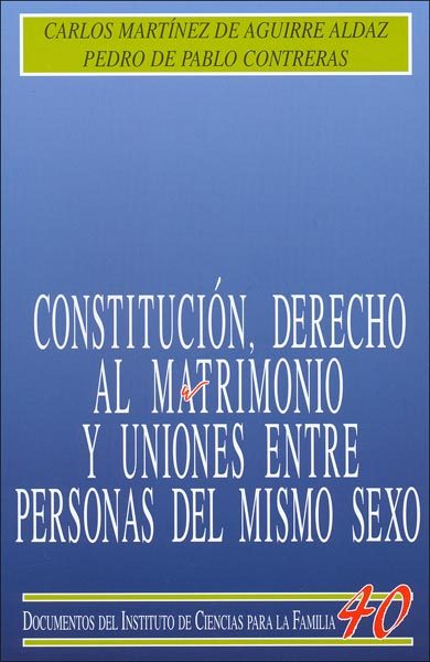 Portada del Libro Constitucion Derecho Al Matrimonio Y Uniones Entre Personas Del Mismo de Pedro De Pablo Contreras - 9788432136382