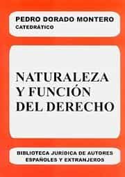 Portada del Libro Naturaleza Y Funcion Del Derecho de Pedro Dorado Montero - 9788429014563