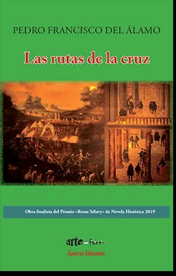 Portada del Libro Las Rutas De La Cruz de Pedro Francisco Del Alamo Lopez - 9788417898700