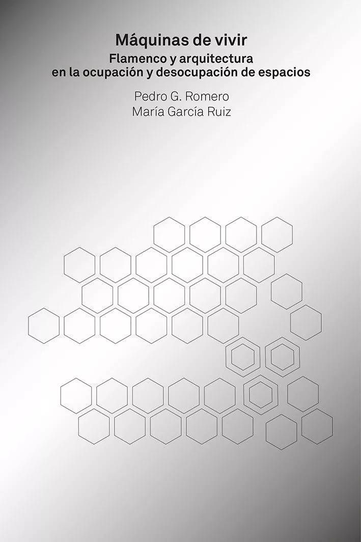 Portada del Libro Maquinas De Vivir: Flamenco Y Arquitectura En La Ocupacion Y Deso Cupa de Pedro G. Romero - 9788494969454