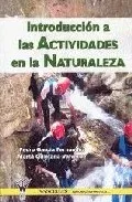 Portada del Libro Introduccion A Las Actividades En La Naturaleza de Pedro Garcia Fernandez - 9788496382978