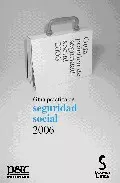 Portada del Libro Guia Practica De Seguridad Social 2006 de Pedro Gete Castrillo - 9788493475956