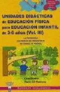 Portada del Libro Unidades Didacticas De Educacion Fisica Para Educacion Infantil D E 3- de Pedro Gil Madrona - 9788498230178