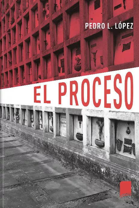 Portada del Libro El Proceso de Pedro L. Lopez - 9788418112263