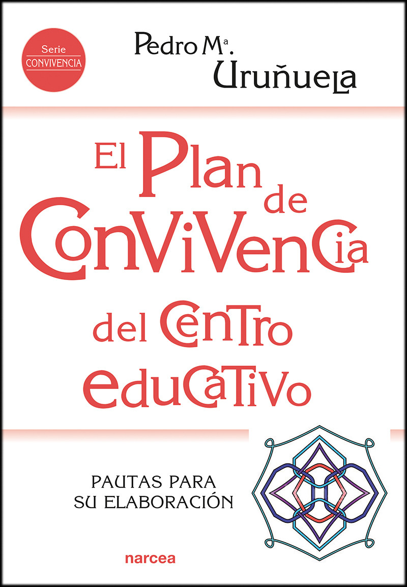 Portada del Libro El Plan De Convivencia Del Centro Educativo. Pautas Para Su Elabo Raci de Pedro Mª Uruñuela - 9788427727113