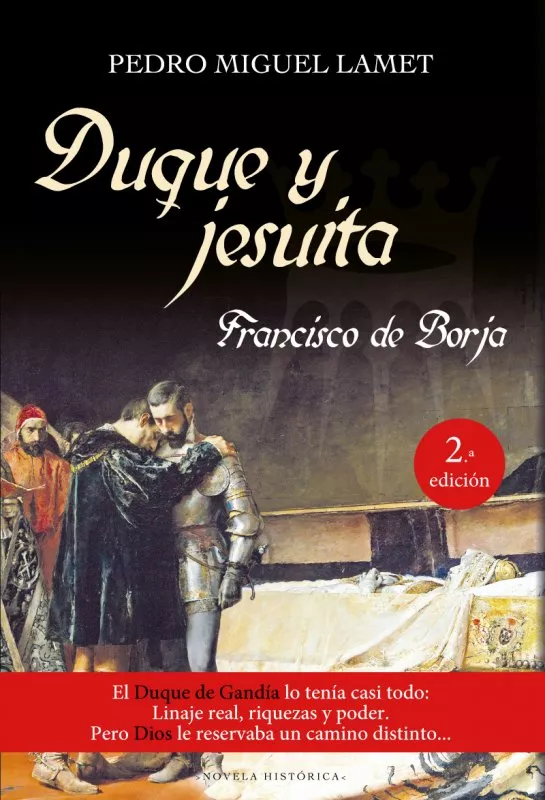 Portada del Libro Duque Y Jesuita. Francisco De Borja de Pedro Miguel Lamet - 9788427144255