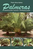 Portada del Libro Palmeras: Morfologia Cultivo Y Reproduccion de Pedro Mota Ibañez - 9788428214308