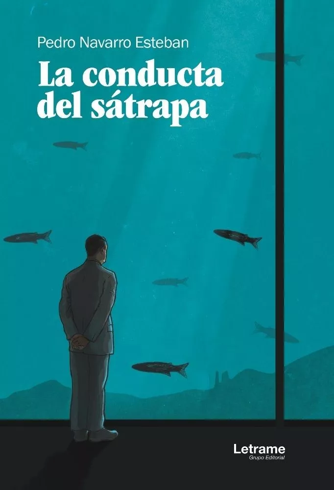 Portada del Libro La Conducta Del Satrapa de Pedro Navarro Esteban - 9788417935887