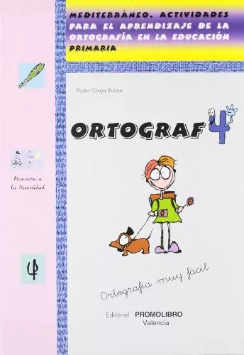 Portada del Libro Ortograf 4 (Mediterraneo. Actividades Para El Aprendizaje De La O Rtog de Pedro Olaya Ruano - 9788479865870