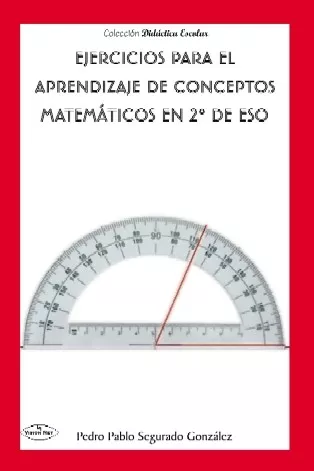Portada del Libro Ejercicios Para El Aprendizaje De Conceptos Matematicos En 2º De Eso de Pedro Pablo Segurado Gonzalez - 9788498215397