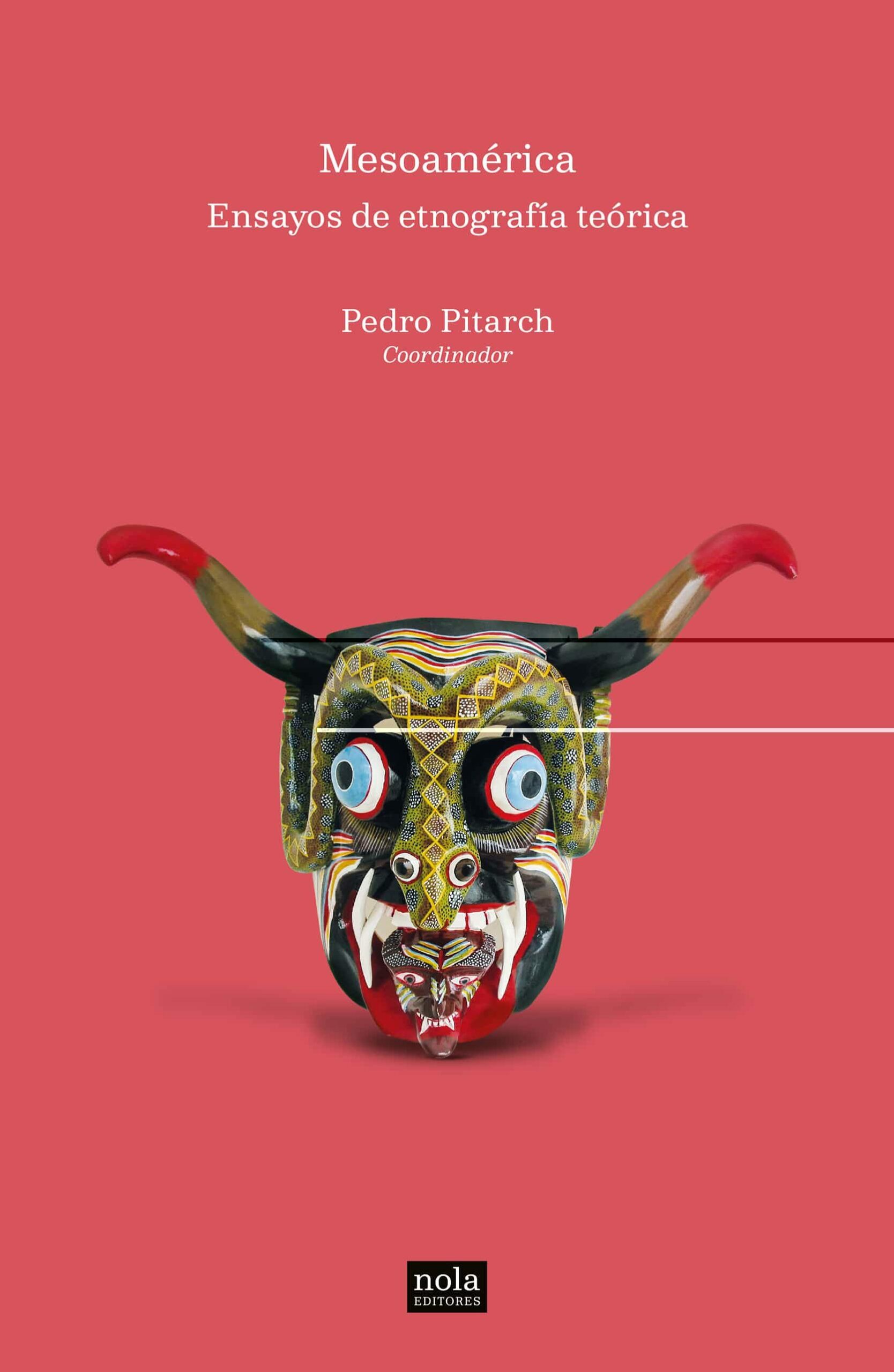 Portada del Libro Ensayos De Etnografia Teorica: Mesoamerica de Pedro Pitarch - 9788494708572