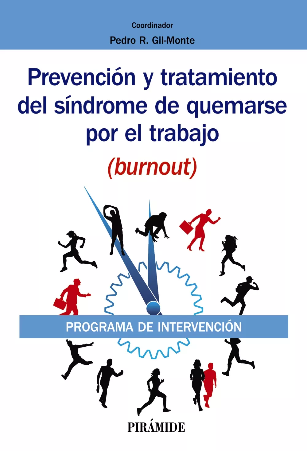 Portada del Libro Prevención Y Tratamiento Del Síndrome De Quemarse Por El Trabajo (Burn de Pedro R. Gil Monte - 9788436841732