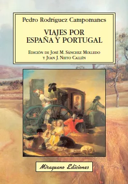 Portada del Libro Viajes Por España Y Portugal de Pedro Rodriguez Campomanes - 9788478132973