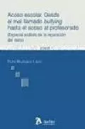 Portada del Libro Acoso Escolar: Desde El Mal Llamado Bullying Hasta El Acoso Al Pr Ofes de Pedro Rodriguez Lopez - 9788496354722