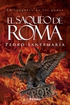 Portada del Libro El Saqueo De Roma de Pedro Santamaria - 9788417683719