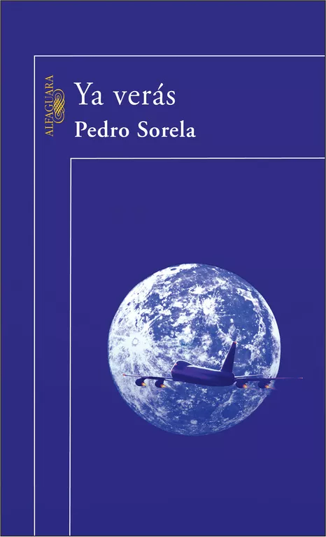 Portada del Libro Ya Veras de Pedro Sorela - 9788420469645