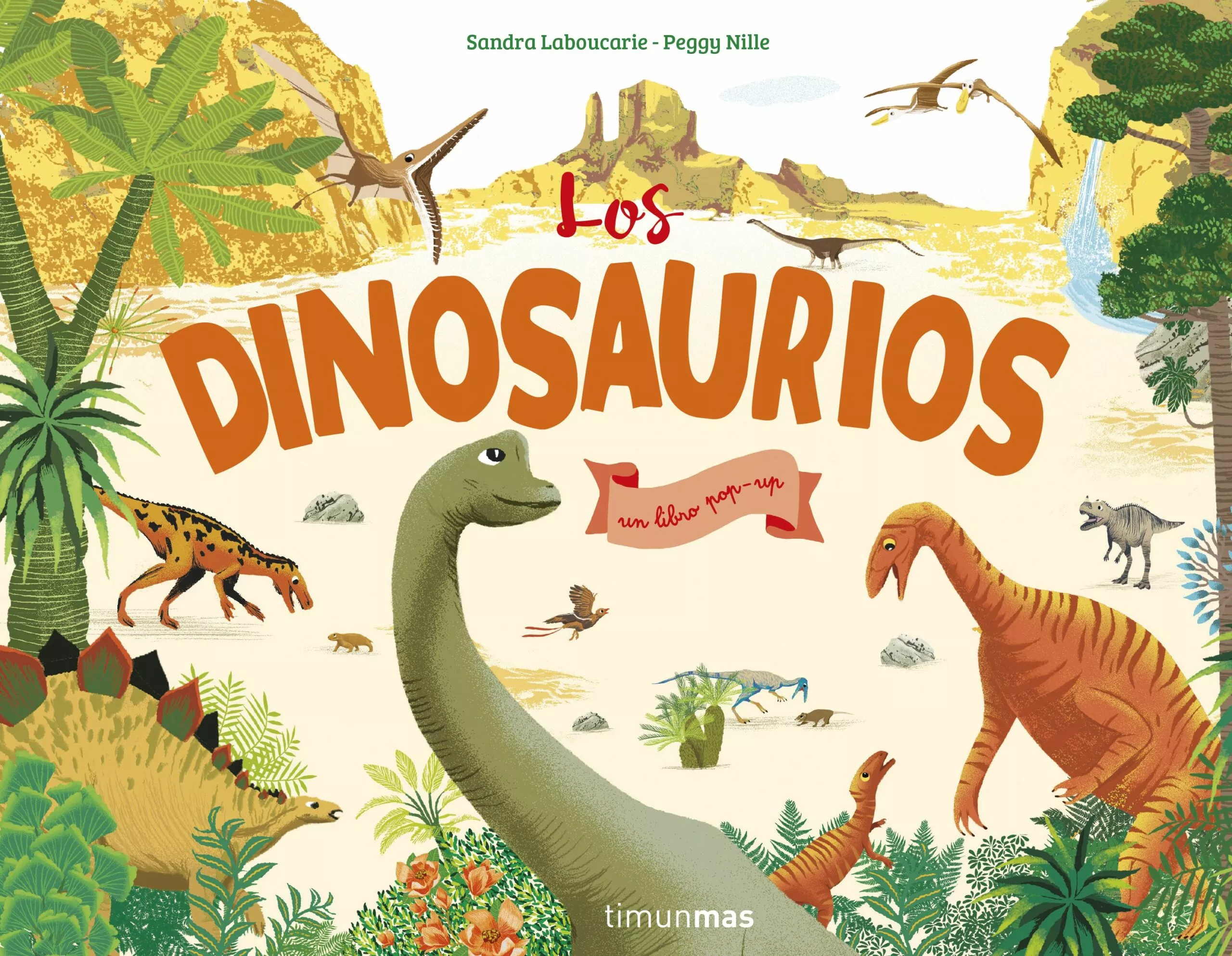 Portada del Libro Los Dinosaurios : Un Libro Pop-Up de Peggy Nille - 9788408207917
