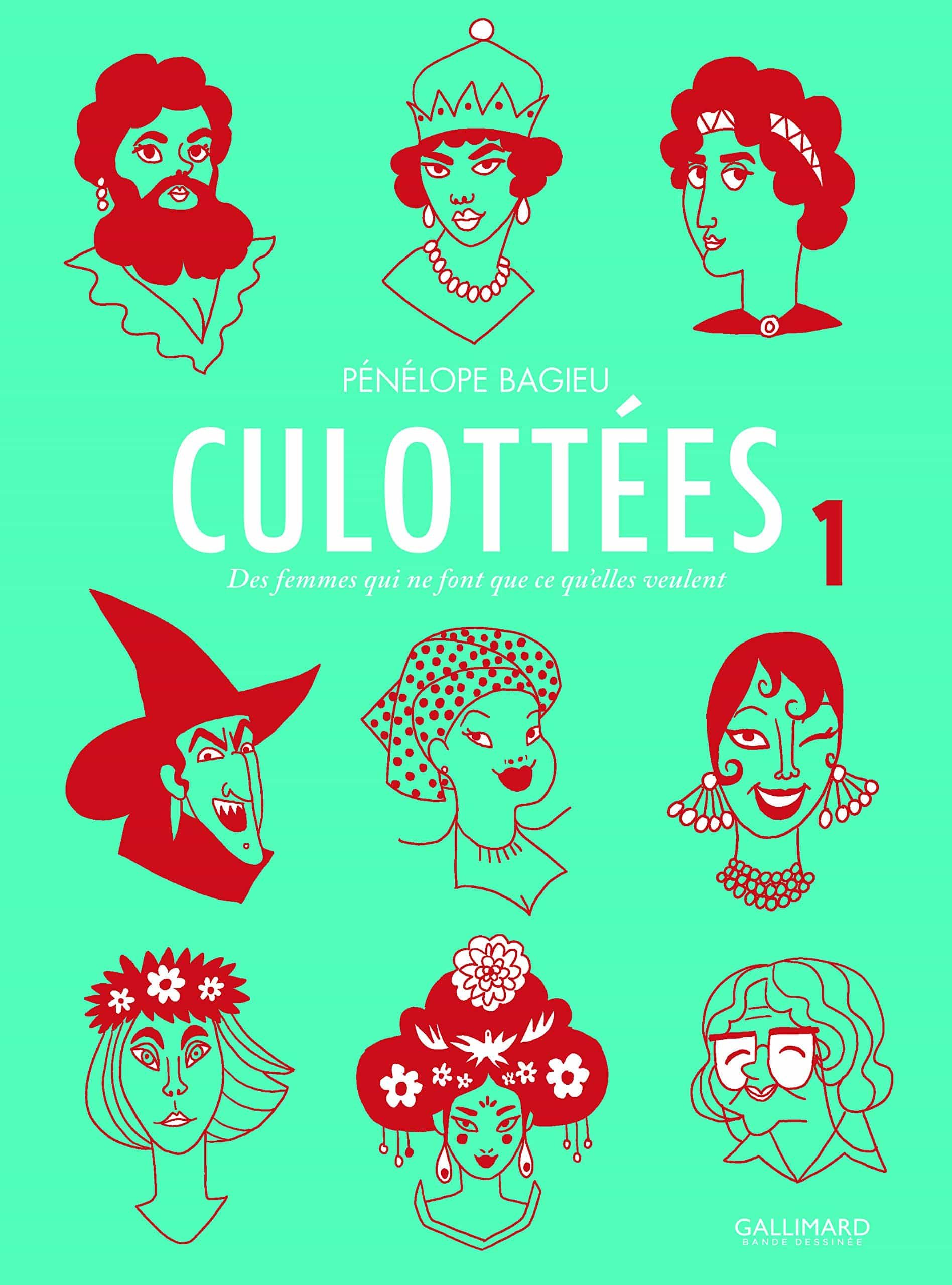 Portada del Libro Culottées 1: Des Femmes Qui Ne Font Que Ce Qu Elles Veulent de Penelope Bagieu - 9782070601387